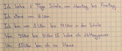 Неправильный ответ - бан! Ergänze die Sätze. Schreib einen Text wie Lea. Ich habe ... Tage Schule, v