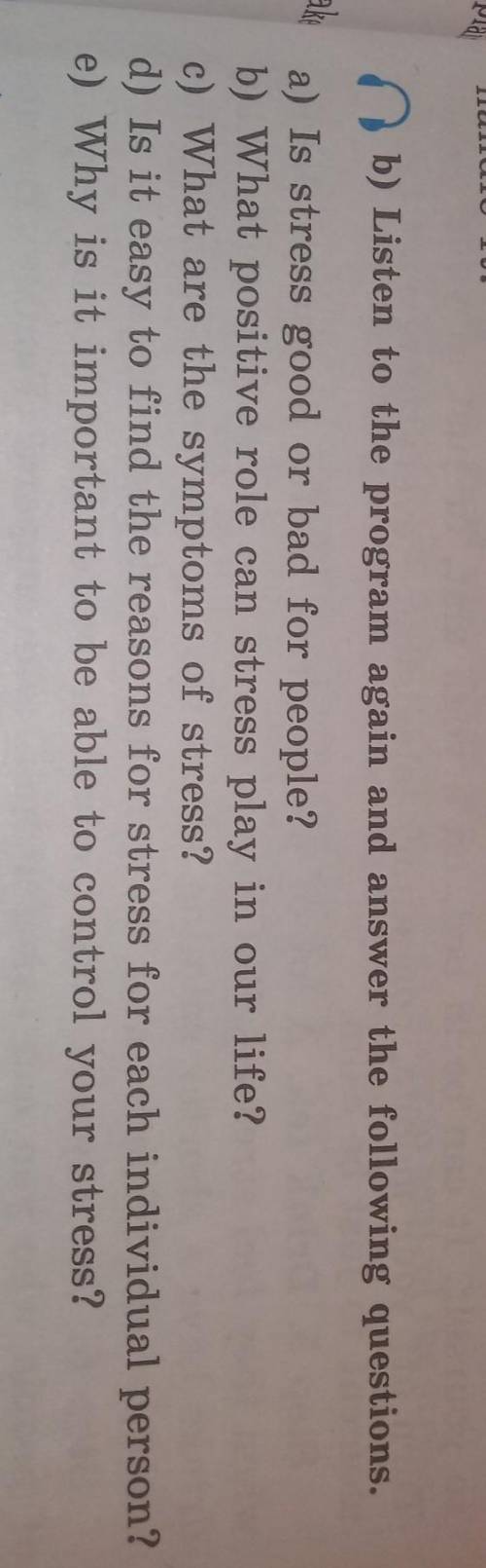 B.) listen to the program again answer the following questions,