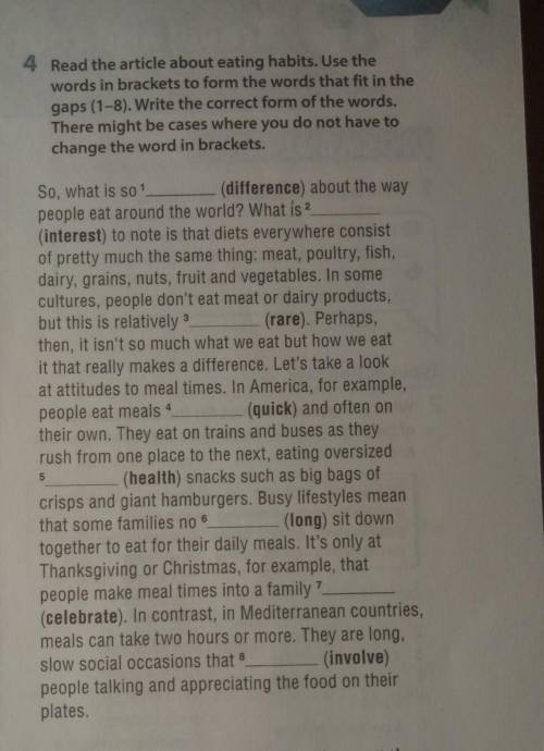 4 Read the article about eating habits. Use the words in brackets to form the words that fit in the